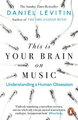 This Is Your Brain on Music By Daniel J. Levitin 9780241987353