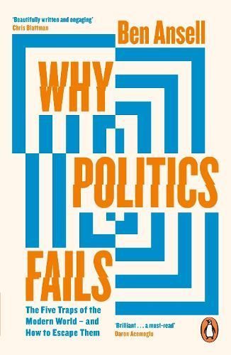 Why Politics Fails By Ben W. Ansell 9780241992753 (Paperback)