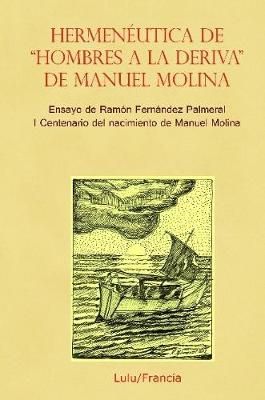 Hermen?utica de "Hombres a la deriva By Fernandez Palmeral, Ramon