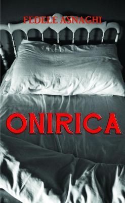 Onirica By Fedele Asnaghi 9780244026202 (Paperback)