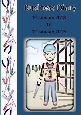 Builders Diary January 2018-2019 By Antonia Houghton 9780244040093