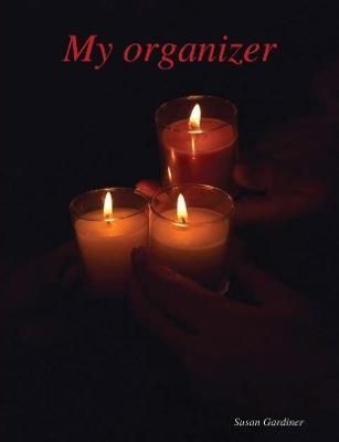 My organizer By Susan Gardiner 9780244063337 (Paperback)