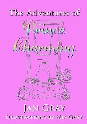 Adventures of Prince Charming By Jan Gray 9780244115531 (Paperback)
