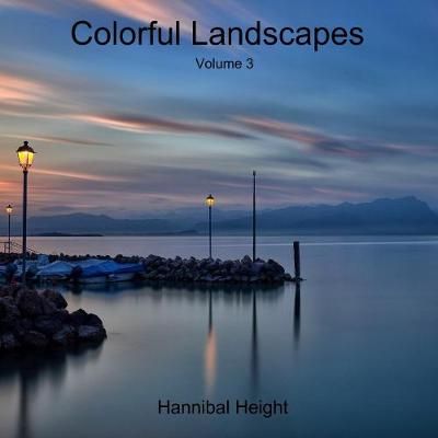 Colorful Landscapes - Volume 3 By Height 9780244117085 (Paperback)