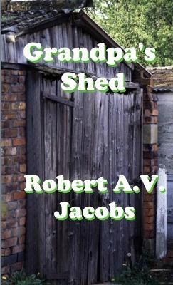 Grandpa's Shed By Jacobs 9780244172374 (Paperback)