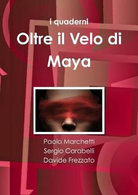 Oltre il Velo di Maya By Davide Frezzato 9780244177218 (Paperback)