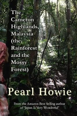 Cameron Highlands, Malaysia (the Rainforest and the Mossy Forest)