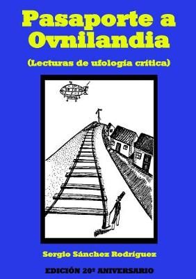 Pasaporte a Ovnilandia By Sergio Sanchez Rodriguez 9780244206963