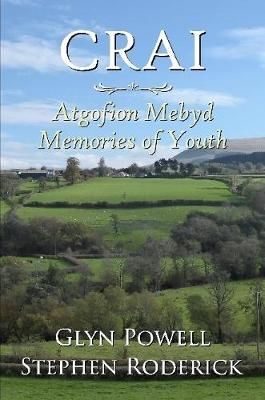 Crai: Atgofion Mebyd - Memories of Youth By Glyn Powell 9780244209537