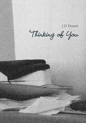Thinking of You By J D Dennis 9780244215538 (Paperback)