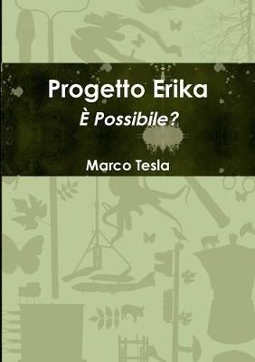 Progetto Erika By Marco Tesla 9780244247935 (Paperback)