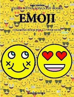 Coloring Book for 4-5 Year Olds (Emoji) By Bernard Patrick (Paperback)
