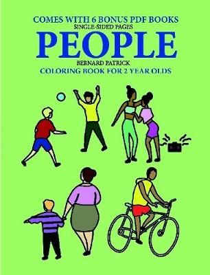 Coloring Books for 2 Year Olds (People) By Bernard Patrick (Paperback)