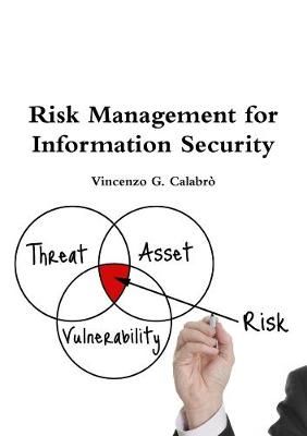 Risk Management for Information Security By Vincenzo G. Calabro'
