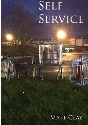 Self Service By Clay, Matt 9780244333157 (Paperback)