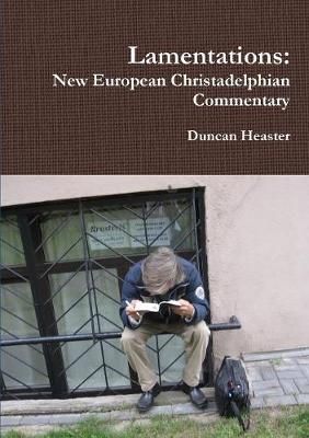 Lamentations By Duncan Heaster 9780244359379 (Paperback)