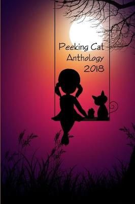 Peeking Cat Anthology 2018 By Rose 9780244422905 (Paperback)