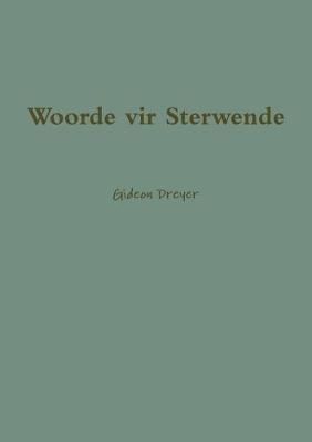 Woorde vir Sterwende By Gideon Dreyer 9780244471675 (Paperback)