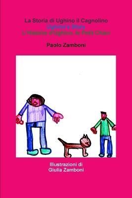 La Storia Di Ughino Il Cagnolino 9780244578909 (Paperback)