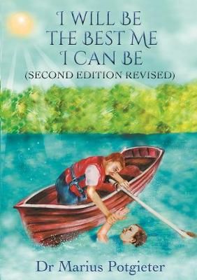 I Will Be the Best Me I Can Be Second Edition Revised 9780244617202