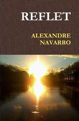 REFLET By NAVARRO, ALEXANDRE 9780244634896 (Hardback)