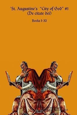 St. Augustine's 'City of God' #1 (De citate dei) By Horn 9780244637187