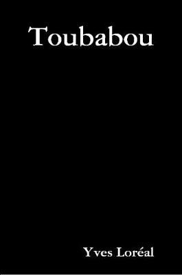 Toubabou By Loréal 9780244665173 (Paperback)