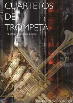 Cuartetos de trompeta By Rodríguez López 9780244666323 (Paperback)