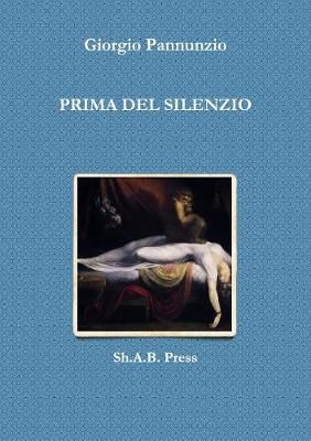 PRIMA DEL SILENZIO By Giorgio Pannunzio 9780244685119 (Paperback)