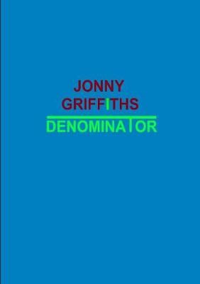 Denominator By Jonny Griffiths 9780244726799 (Paperback)