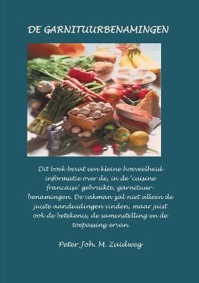 De Garnituurbenamingen By Peter Joh M Zuidweg 9780244755430