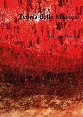 Teoria della Musica By Gianfranco Riccio 9780244805661 (Paperback)