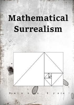 Mathematical Surrealism By Xyara, Dywiann 9780244811044 (Paperback)
