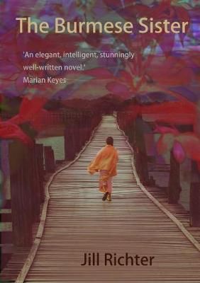The Burmese Sister By Richter, Jill 9780244912529 (Paperback)