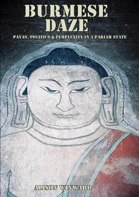 Burmese Daze By Winward, Alison 9780244929459 (Paperback)