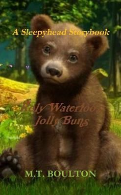 Roly Waterloo's Jolly Buns Travel Edition By M T Boulton 9780244931728