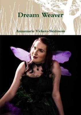 Dream Weaver By Vickers-Skidmore 9780244941888 (Paperback)