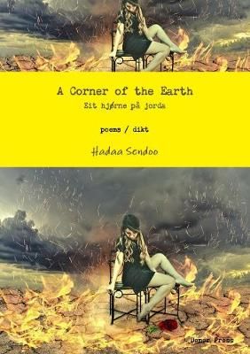 Eit hjorne pa jorda / A corner of the Earth By Hadaa Sendoo