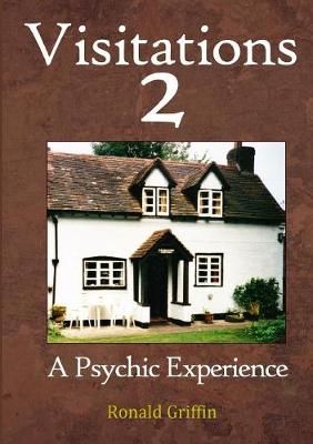 Visitations 2 By Ronald Griffin 9780244960759 (Paperback)
