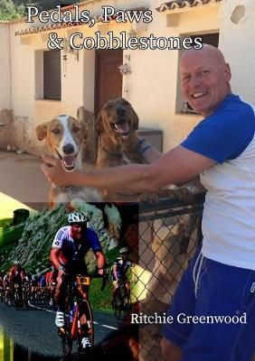 Pedals, Paws & Cobblestones By Greenwood 9780244974633 (Paperback)