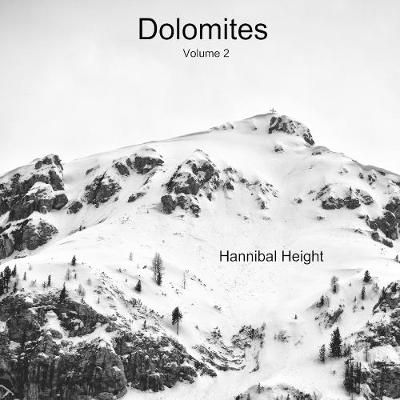 Dolomites - Volume 2 By Height 9780244987640 (Paperback)