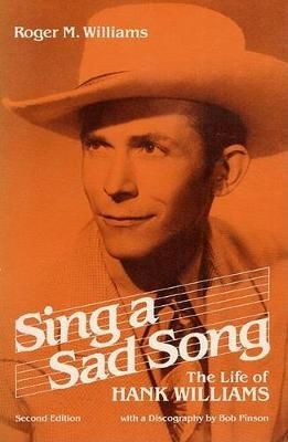 Sing a Sad Song By Roger M. Williams 9780252008610 (Paperback)