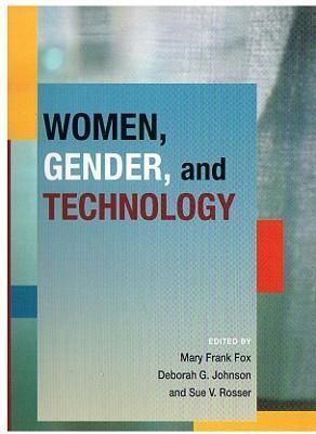 WOMEN GENDER AND TECHNOLOGY By Mary Frank Fox 9780252030956 (Hardback)