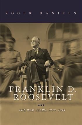 Franklin D. Roosevelt By Roger Daniels 9780252039522 (Hardback)