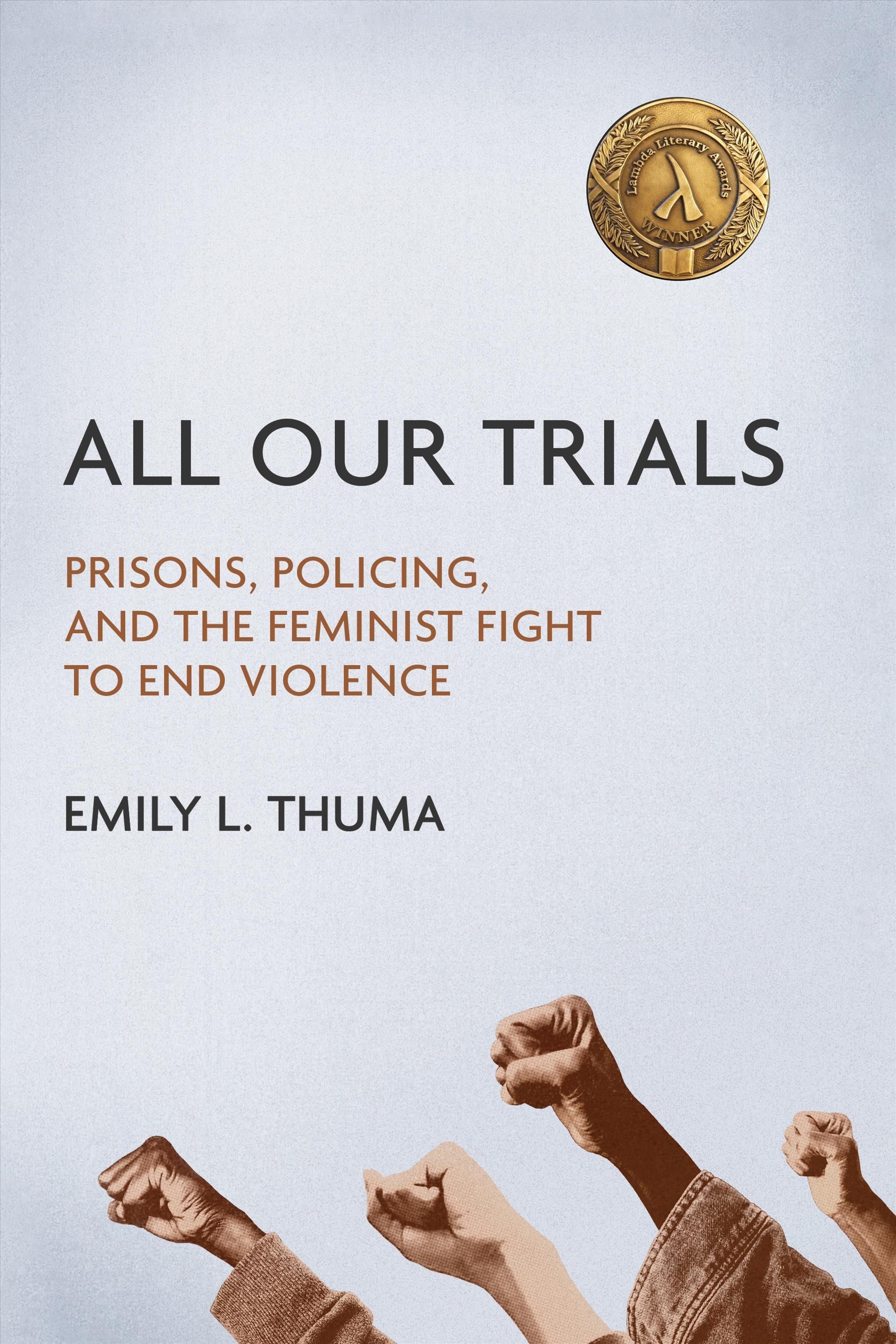 All Our Trials By Emily L. Thuma 9780252042331 (Hardback)
