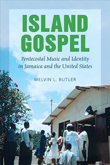 Island Gospel By Melvin Butler 9780252042904 (Hardback)