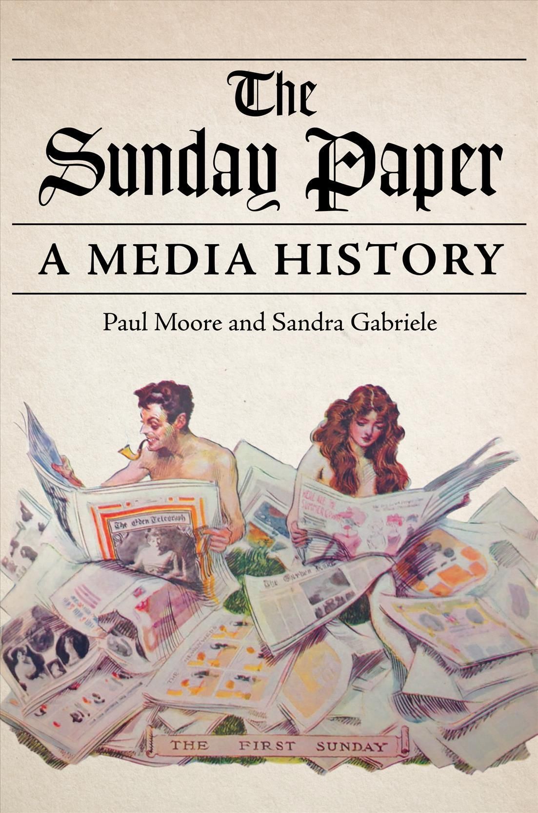 The Sunday Paper By Paul S. Moore, Sandra Gabriele 9780252044496