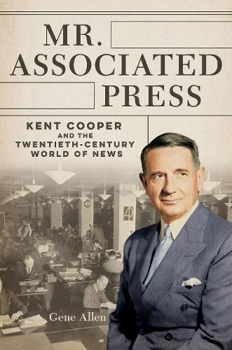 Mr. Associated Press By Gene Allen 9780252045103 (Hardback)