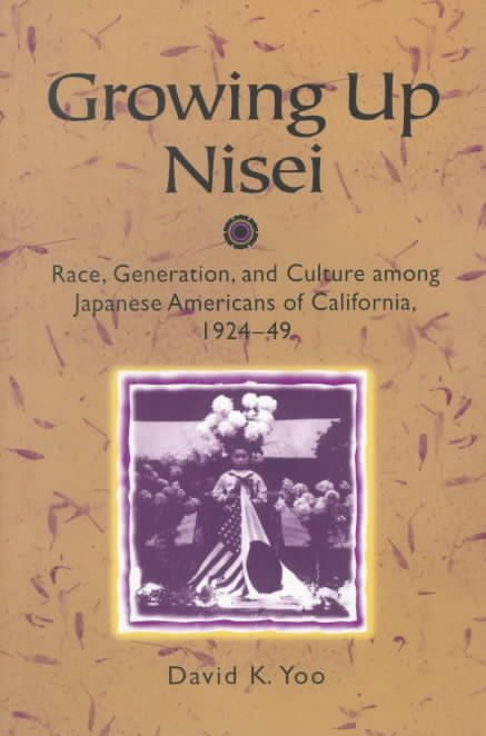 Growing Up Nisei By David K. Yoo 9780252068225 (Paperback)