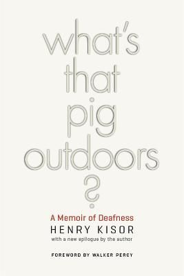 What's That Pig Outdoors? By Henry Kisor 9780252077395 (Paperback)